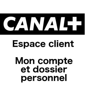 Mon compte et espace client Canal Plus sur espaceclientcanal.fr