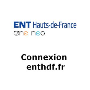 ENTHDF : authentification à l'ENT des Hauts de France sur connexion.enthdf.fr